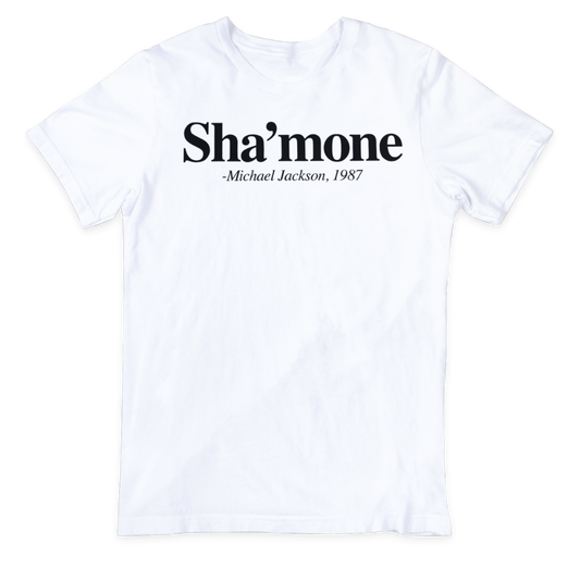 Sha'mone T-Shirt